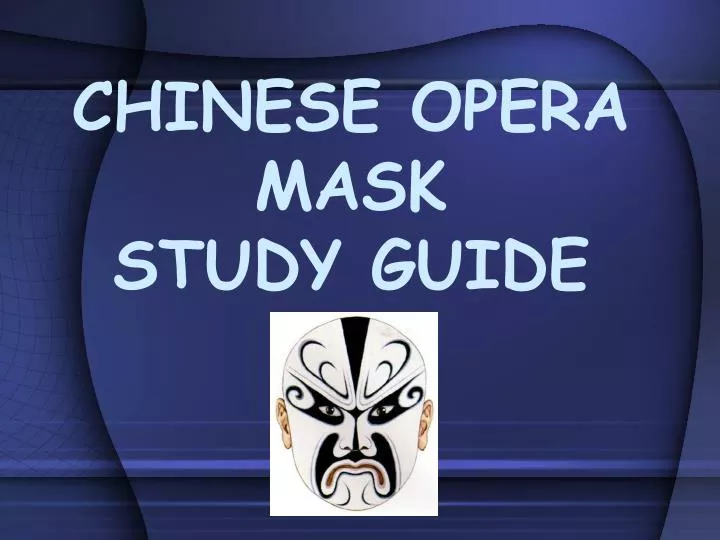 chinese opera mask study guide