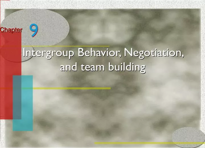 intergroup behavior negotiation and team building