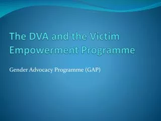 The DVA and the Victim Empowerment Programme