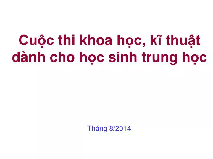 cu c thi khoa h c k thu t d nh cho h c sinh trung h c