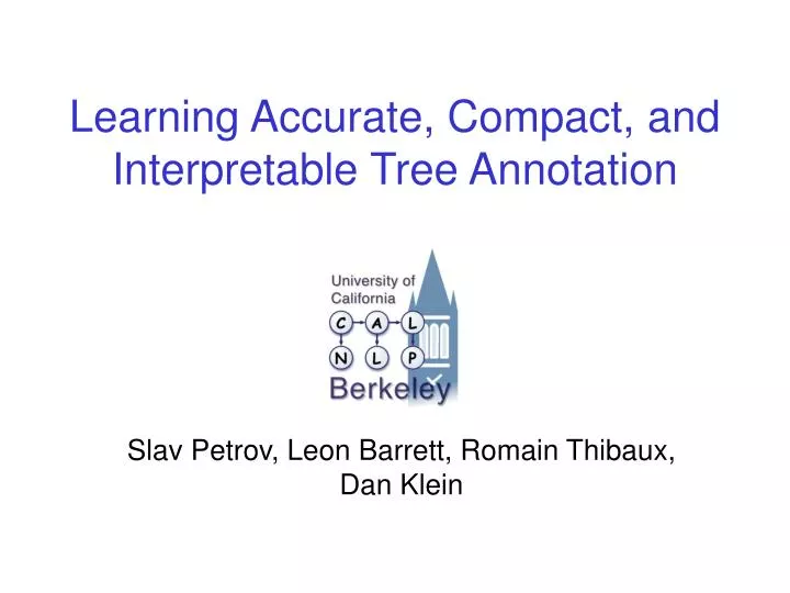 learning accurate compact and interpretable tree annotation