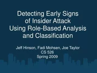 Detecting Early Signs of Insider Attack Using Role-Based Analysis and Classification