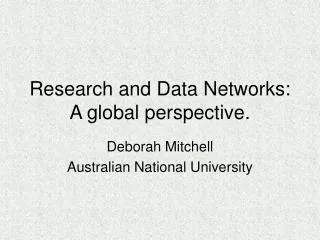 Research and Data Networks: A global perspective.