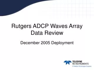 Rutgers ADCP Waves Array Data Review