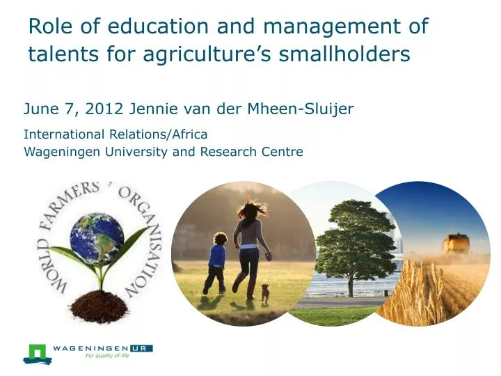 role of education and management of talents for agriculture s smallholders