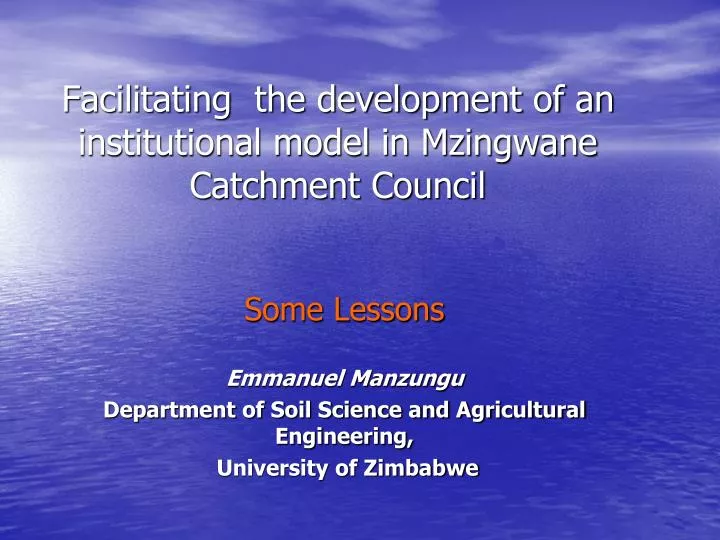 facilitating the development of an institutional model in mzingwane catchment council