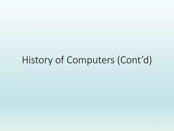 history of computers cont d