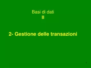 basi di dati ii 2 gestione delle transazioni