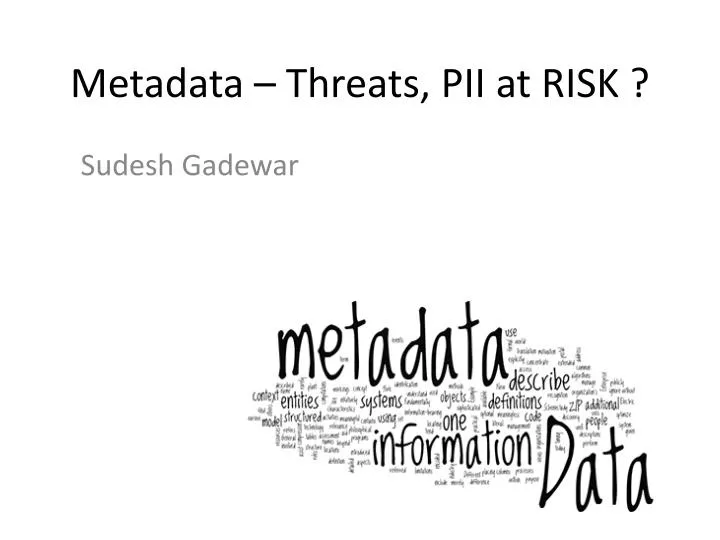 metadata threats pii at risk