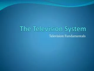 The Television System