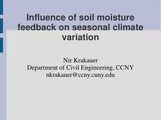Influence of soil moisture feedback on seasonal climate variation