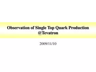 Observation of Single Top Quark Production @Tevatron