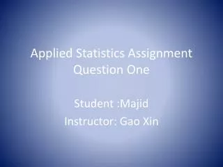 Applied Statistics Assignment Question One