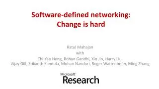 Software-defined networking: Change is hard