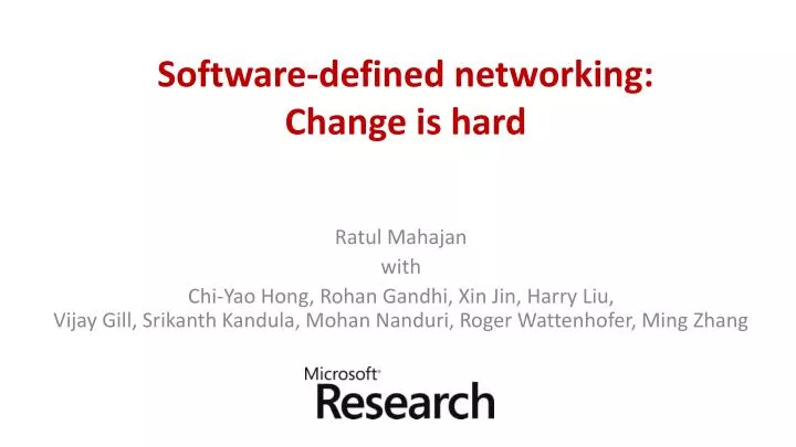 software defined networking change is hard