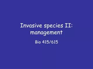 Invasive species II: management