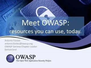 Meet OWASP: resources you can use, today.