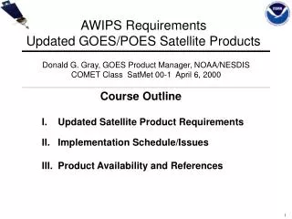 AWIPS Requirements Updated GOES/POES Satellite Products