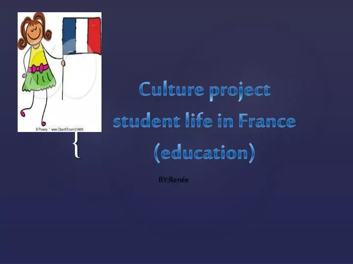 culture project student life in france education