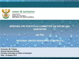 BRIEFING THE PORTFOLIO COMMITTEE ON WATER AND SANITATION ON THE