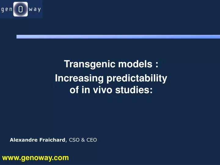 transgenic models increasing predictability of in vivo studies