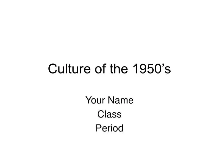 culture of the 1950 s