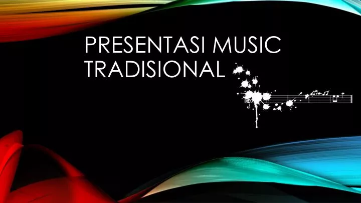 presentasi music tradisional