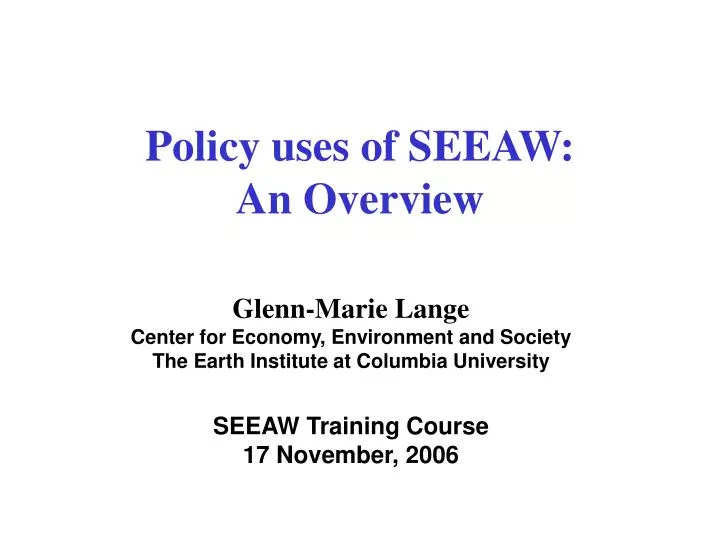 policy uses of seeaw an overview
