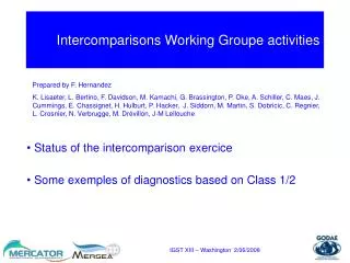 Intercomparisons Working Groupe activities