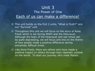 Unit 3 The Power of One Each of us can make a difference!