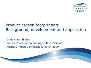 Product carbon footprinting: Background, development and application
