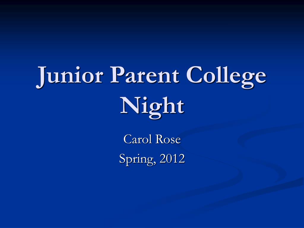 PPT - Junior Parent College Night PowerPoint Presentation, free ...