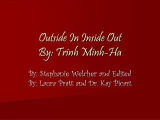 Outside In Inside Out By: Trinh Minh-Ha