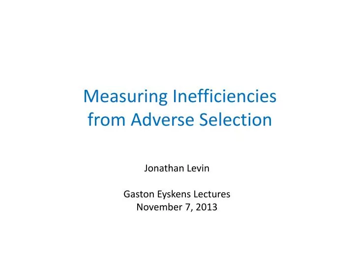 measuring inefficiencies from adverse selection