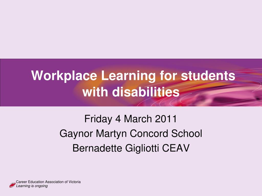 PPT - Workplace Learning for students with disabilities PowerPoint ...