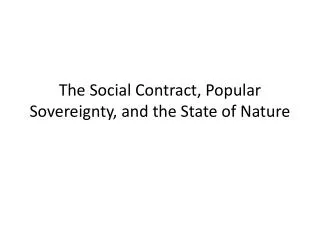 The Social Contract, Popular Sovereignty, and the State of Nature