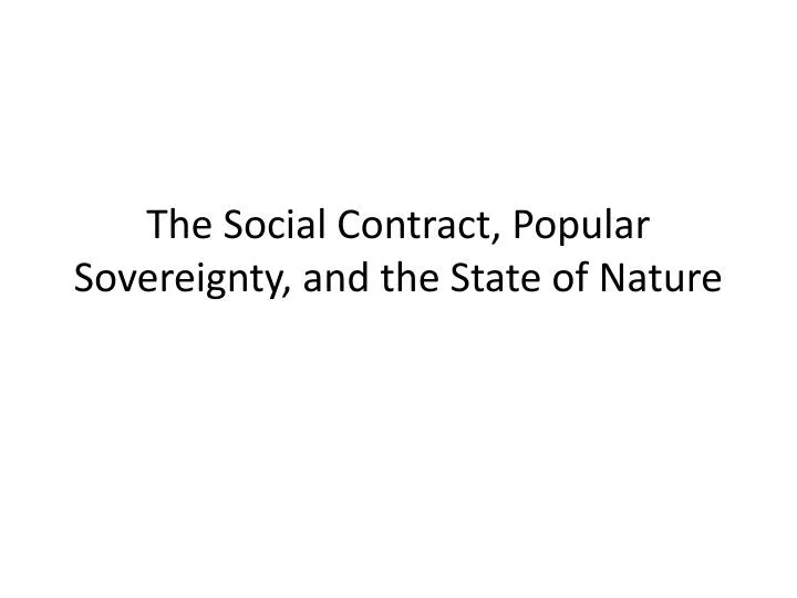the social contract popular sovereignty and the state of nature