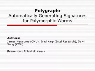 Polygraph: Automatically Generating Signatures for Polymorphic Worms