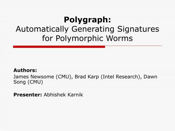 polygraph automatically generating signatures for polymorphic worms