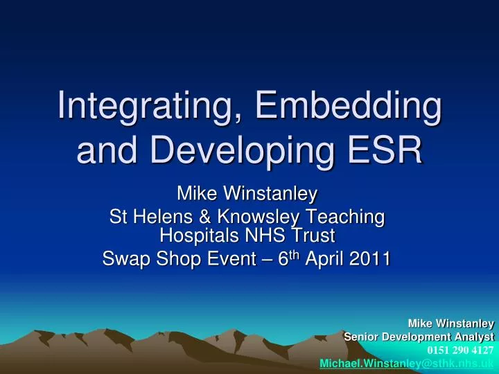 integrating embedding and developing esr