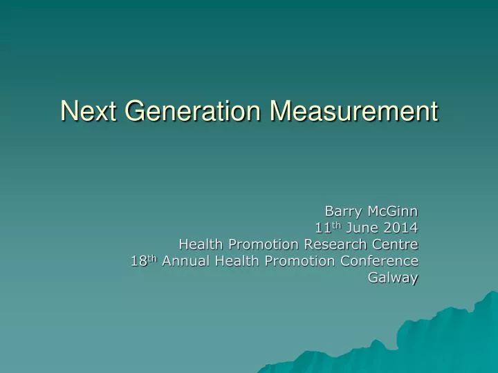 next generation measurement