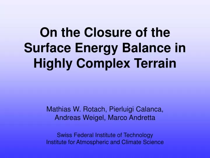 on the closure of the surface energy balance in highly complex terrain