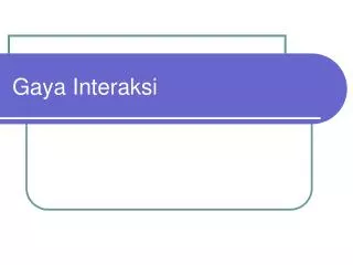 gaya interaksi