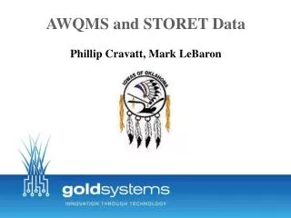 AWQMS and STORET Data Phillip Cravatt , Mark LeBaron