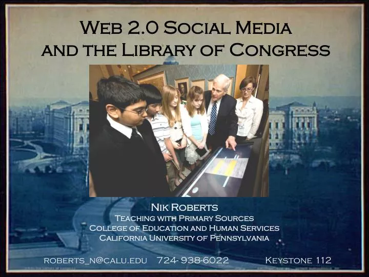 web 2 0 social media and the library of congress