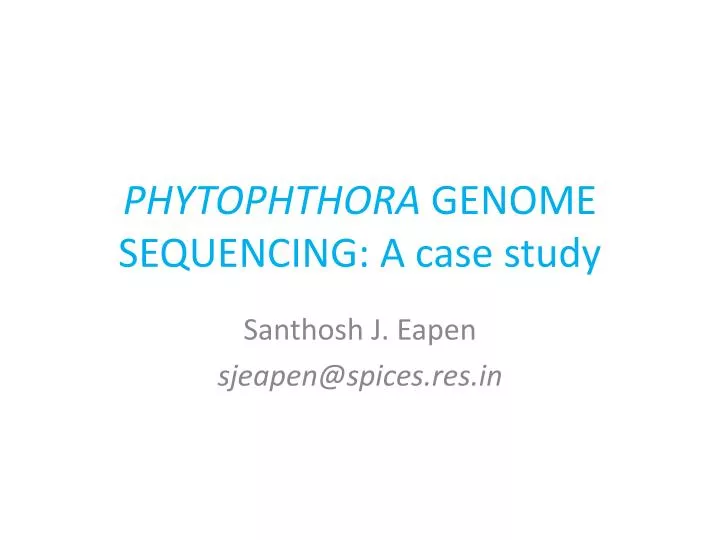 phytophthora genome sequencing a case study