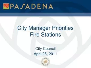 City Manager Priorities Fire Stations