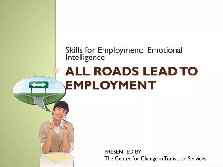 all roads lead to employment