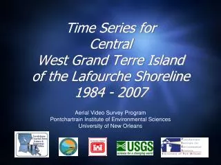 Time Series for Central West Grand Terre Island of the Lafourche Shoreline 1984 - 2007
