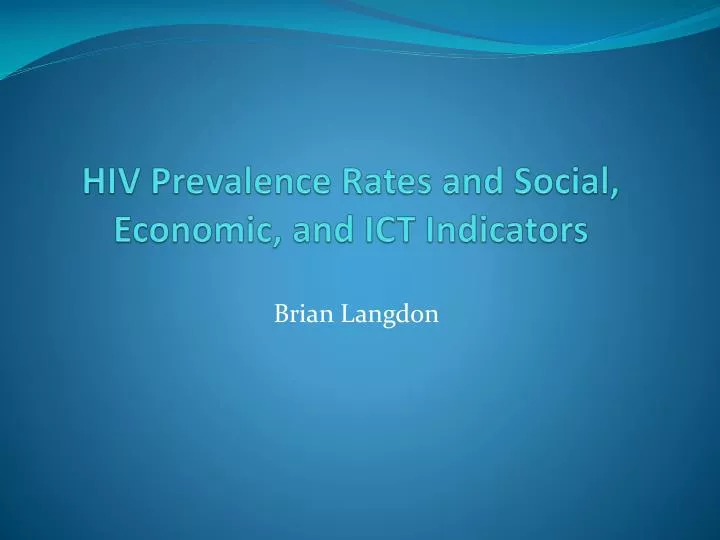 hiv prevalence rates and social economic and ict indicators